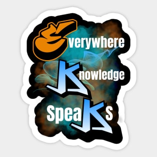 EVERYWHERE KNOWLEDGE SPEAKS DESIGN Sticker